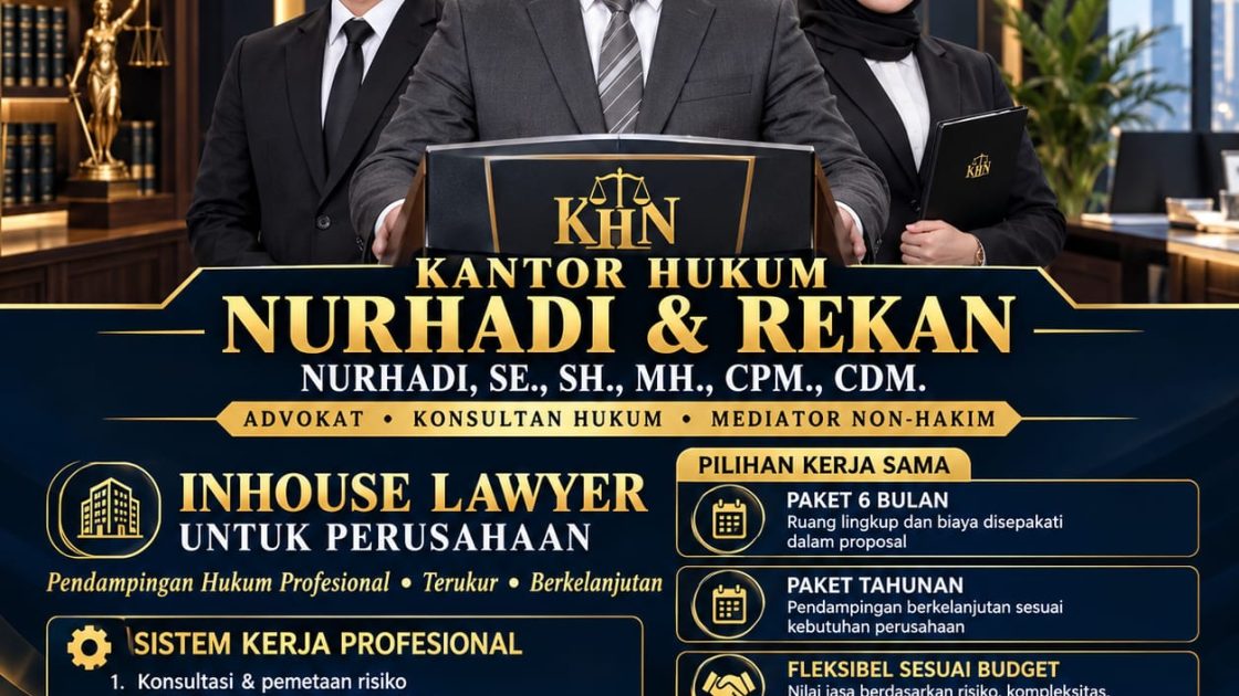 IN-HOUSE LAWYER UNTUK PERUSAHAAN: SOLUSI PENDAMPINGAN HUKUM PROFESIONAL DENGAN PAKET 6 BULAN, TAHUNAN, DAN FLEKSIBEL SESUAI ANGGARAN